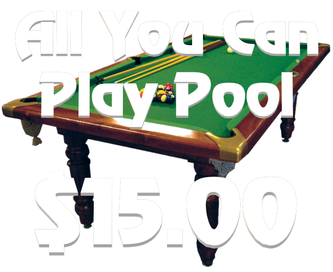 Sunday All You Can Play Pool $15.00